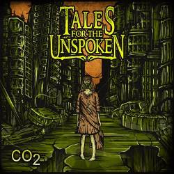 Tales For The Unspoken : CO2